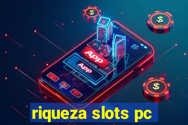 riqueza slots pc